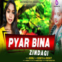 Pyaar Bina Zindagi