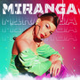 MIRANGA (Explicit)