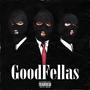 Good Fellas (Explicit)