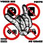 No Games (feat. Workr Bee) [Explicit]