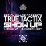 Show Up / Murdah Dat