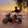 Ride This High