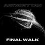 Final Walk