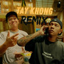 TAY KHONG (Remix) [Explicit]