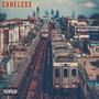 Careless (feat. Black Cinema Music) [Explicit]