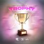 Trophy (feat. Young General) [Explicit]