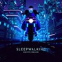 Sleepwalking