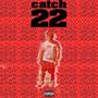 Catch 22 (feat. Marka & Conflict) [Explicit]