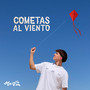 COMETAS AL VIENTO