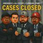Cases Closed (feat. Cubman, Lil Ceddy & Pimp-T) [Explicit]