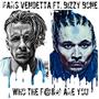 Who The **** Are You (feat. Bizzy Bone) [Explicit]