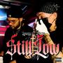 Still Low (feat. Blaze) [Explicit]