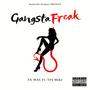 Gangsta Freak (Explicit)