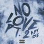 No Love Pt. 2 (Explicit)