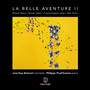 La belle aventure II