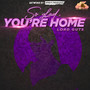 So Glad You're Home (Explicit)