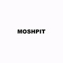 Moshpit