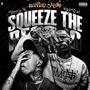 Squeeze The Reason (Explicit)