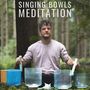 Singing Bowls Meditation