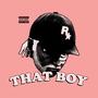 THAT BOY EP (Explicit)