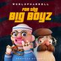 For the big boyz (Explicit)