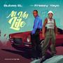 All my life (feat. Freezy Yayo) [Explicit]