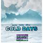Cold Days (Explicit)