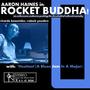 Aaron Haines in : Rocket Buddha!