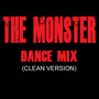 The Monster (Clean Version) [Dance Mix]