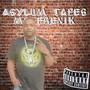 Asylum Tapes (Explicit)