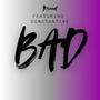 Bad (feat. Constantine) [Explicit]