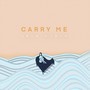 Carry Me (Explicit)