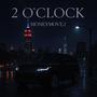 2 O'CLOCK (Explicit)