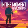 In the Moment (feat. West Byrd & Kelley O'Neal)