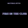 Fire in the club