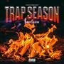 Trap Season Vol. III (Explicit)