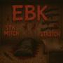 EBK (feat. Str3tch) [Explicit]