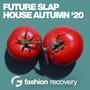 Future Slap House Autumn '20