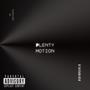 Plenty Motion (Explicit)