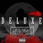 Late Night Smash Jams (Deluxe) [Explicit]
