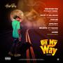 On My Way (EP) [Explicit]