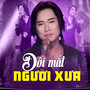 Đôi Mắt Người Xưa