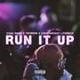 Run It Up (feat. TBTRPPN & Lightweight Literate) [Explicit]