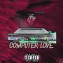 Computer Love (feat. BFG Rajay) [Explicit]