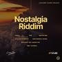 Nostalgia Riddim