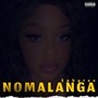 Nomalanga (Explicit)