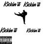 Kickin'it (Explicit)