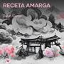 Receta Amarga (Acoustic)