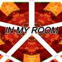 In My Room (feat. Joe troublez & Gio King) [Radio Edit]