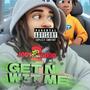 Get N With Me (Explicit)